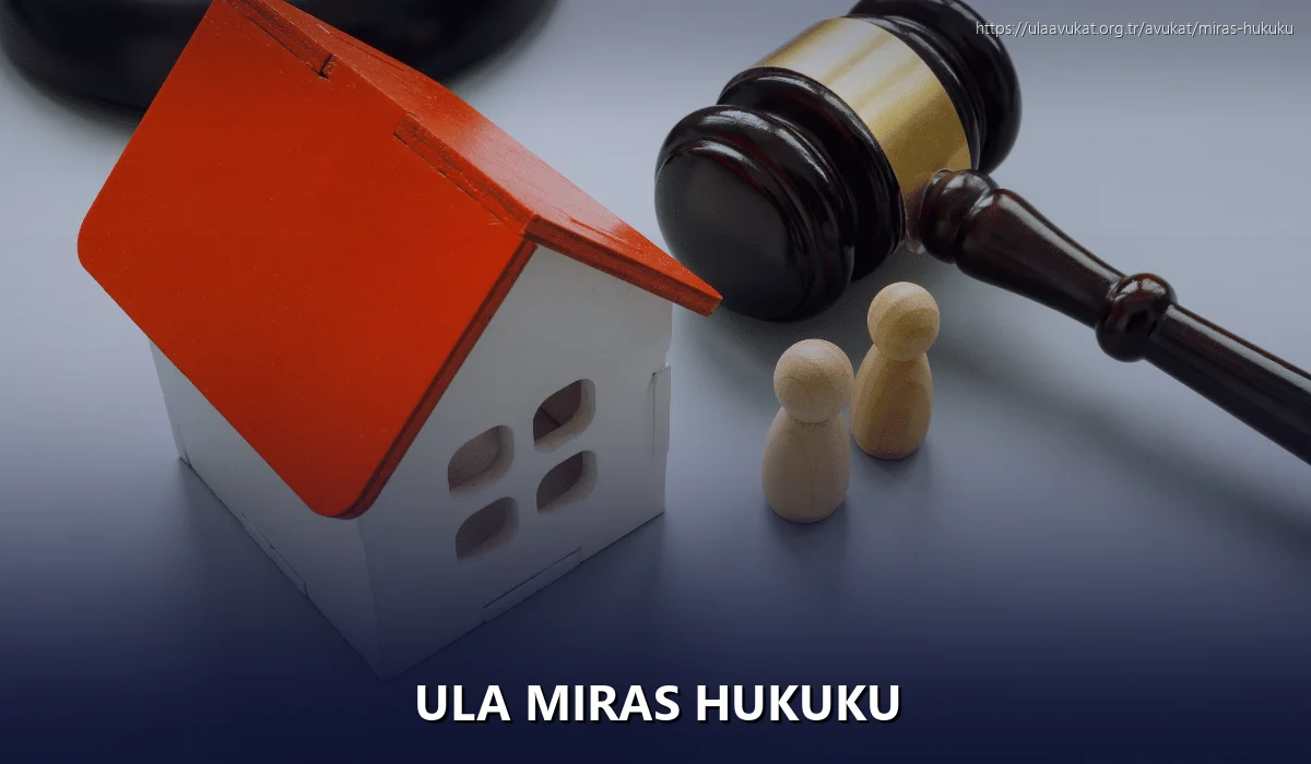 Ula Miras Hukuku