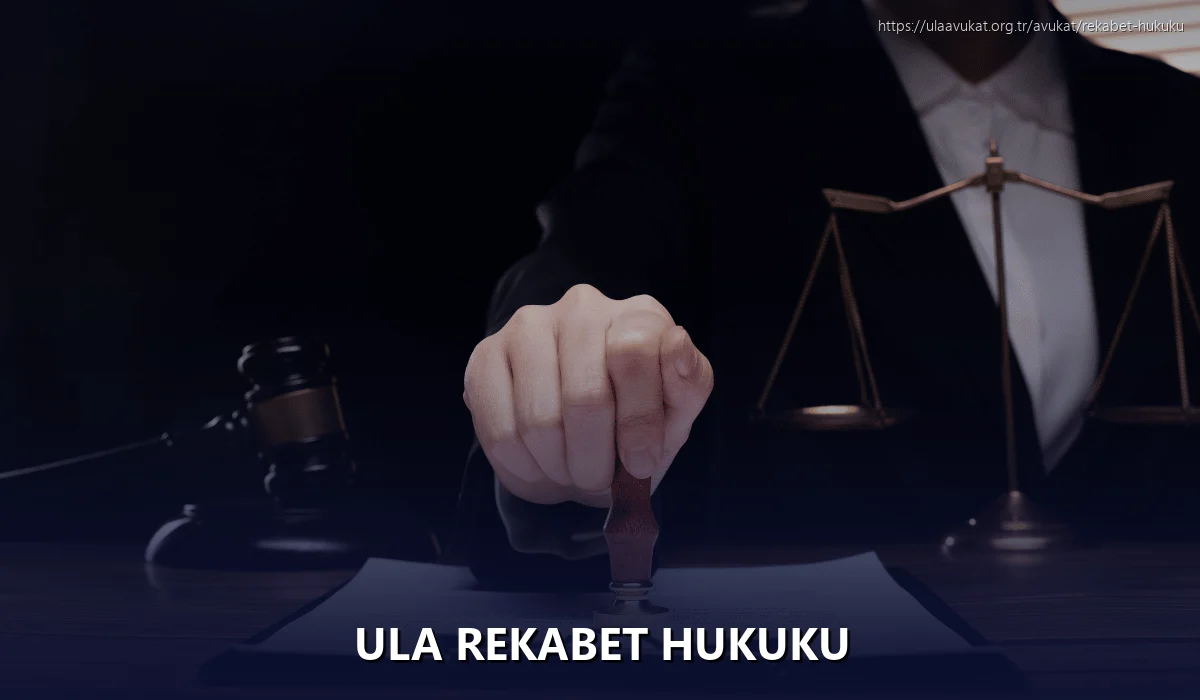 Ula Rekabet Hukuku