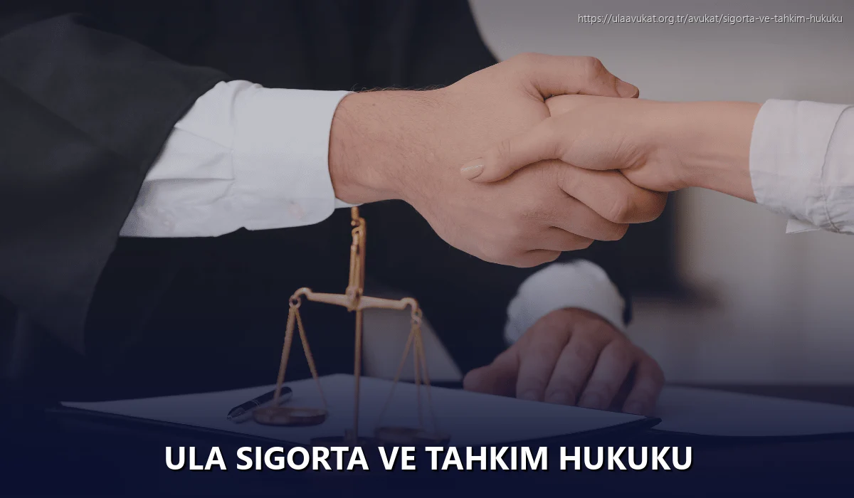 Ula Sigorta ve Tahkim Hukuku