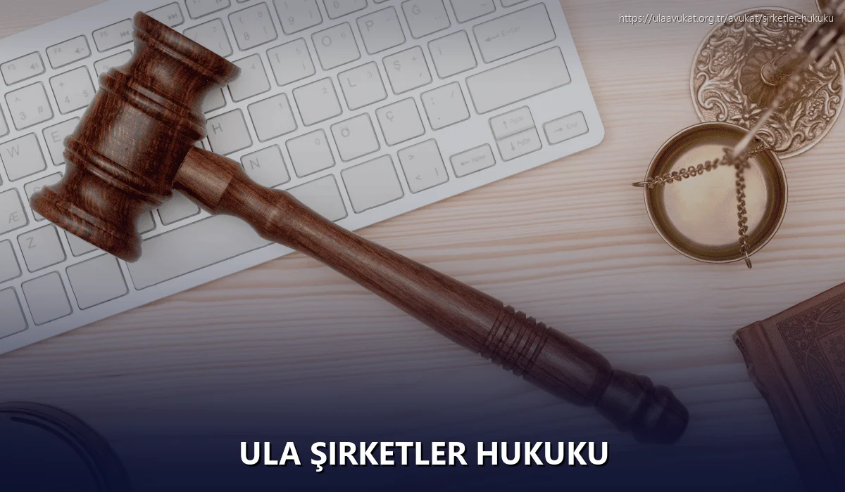 Ula Şirketler Hukuku