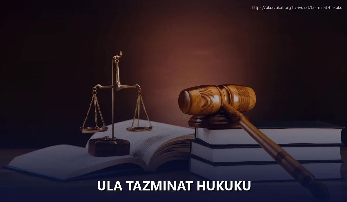 Ula Tazminat Hukuku